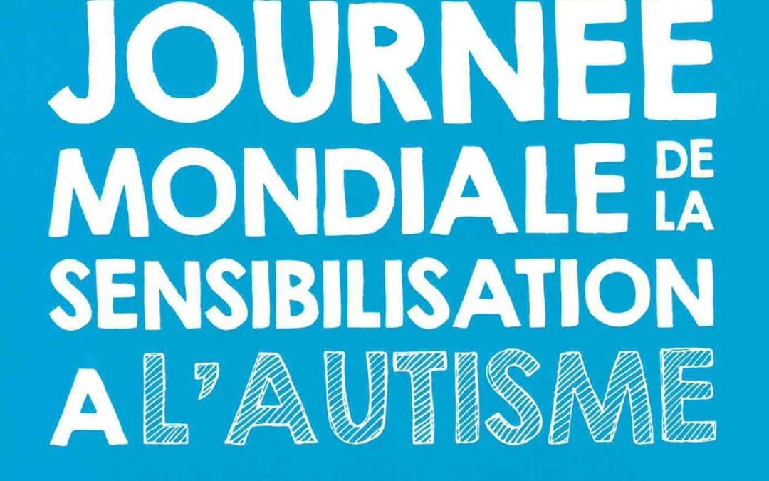 Journée mondiale de sensibilisation à l’autisme