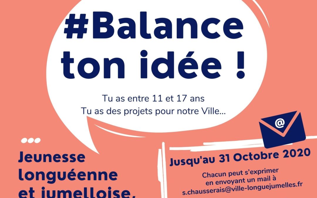 Balance ton idée !